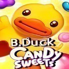 Med den aktuella spel Infiltrator för Android ladda ner gratis B. Duck: Candy sweets till den andra mobiler eller surfplattan.
