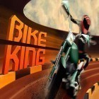 Med den aktuella spel Cut the Birds för Android ladda ner gratis Bike king till den andra mobiler eller surfplattan.