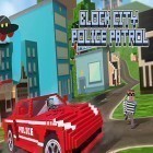 Med den aktuella spel Hamster Cannon för Android ladda ner gratis Block city police patrol till den andra mobiler eller surfplattan.