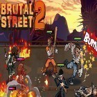 Med den aktuella spel Lords and castles för Android ladda ner gratis Brutal street 2 till den andra mobiler eller surfplattan.
