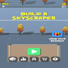 Med den aktuella spel Rush zombie för Android ladda ner gratis Build a Skyscraper: Be Higher! till den andra mobiler eller surfplattan.