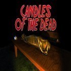 Med den aktuella spel Cat Snack Bar för Android ladda ner gratis Candles of the dead till den andra mobiler eller surfplattan.