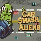 Med den aktuella spel Pixelmon hunter för Android ladda ner gratis Car smash aliens till den andra mobiler eller surfplattan.
