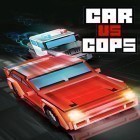Med den aktuella spel 18: Dream world för Android ladda ner gratis Car vs cops till den andra mobiler eller surfplattan.