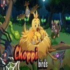 Med den aktuella spel Dead Zed för Android ladda ner gratis Choppi bird till den andra mobiler eller surfplattan.