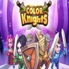 Med den aktuella spel Moba idle legend: eSports tycoon clicker game för Android ladda ner gratis Color knights till den andra mobiler eller surfplattan.