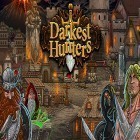 Med den aktuella spel Darkmoor Manor för Android ladda ner gratis Darkest hunters till den andra mobiler eller surfplattan.