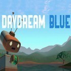 Med den aktuella spel Joe Dever's Lone wolf för Android ladda ner gratis Daydream blue till den andra mobiler eller surfplattan.