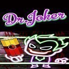 Med den aktuella spel Gas station: Rush hour! för Android ladda ner gratis Dr.Joker till den andra mobiler eller surfplattan.