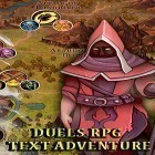 Med den aktuella spel Paper toss för Android ladda ner gratis Duels RPG: Text adventure till den andra mobiler eller surfplattan.