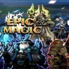 Med den aktuella spel Team force för Android ladda ner gratis Epic and magic till den andra mobiler eller surfplattan.