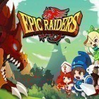Med den aktuella spel Broken age: Act 2 för Android ladda ner gratis Epic raiders till den andra mobiler eller surfplattan.