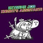 Med den aktuella spel The dragon revenge för Android ladda ner gratis Extreme job knight's assistant! till den andra mobiler eller surfplattan.