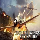 Med den aktuella spel Give it up! 2 för Android ladda ner gratis Fighter wings: Sky raider till den andra mobiler eller surfplattan.