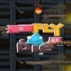 Med den aktuella spel Monster puzzle 3D MMORPG för Android ladda ner gratis Fly or die till den andra mobiler eller surfplattan.