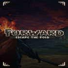 Med den aktuella spel Hero defense: Kill undead för Android ladda ner gratis Forward: Escape The Fold till den andra mobiler eller surfplattan.
