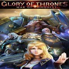 Med den aktuella spel Twist roads för Android ladda ner gratis Glory of thrones: War of conquest till den andra mobiler eller surfplattan.