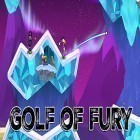 Med den aktuella spel Bloodline: The last royal vampire för Android ladda ner gratis Golf of fury till den andra mobiler eller surfplattan.