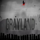 Med den aktuella spel Blockingfive för Android ladda ner gratis Grayland till den andra mobiler eller surfplattan.