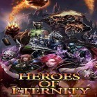 Med den aktuella spel Jewel heroes: Match diamonds för Android ladda ner gratis Heroes of eternity till den andra mobiler eller surfplattan.