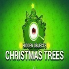 Med den aktuella spel Paper monsters: Recut för Android ladda ner gratis Hidden objects: Christmas trees till den andra mobiler eller surfplattan.