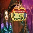 Med den aktuella spel Chess conquest: The land of chaos för Android ladda ner gratis Hidden objects: Circus till den andra mobiler eller surfplattan.