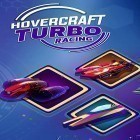 Med den aktuella spel Quest lord för Android ladda ner gratis Hovercraft turbo racing till den andra mobiler eller surfplattan.