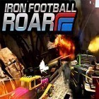 Med den aktuella spel Geometry: Hero dash för Android ladda ner gratis Iron football roar till den andra mobiler eller surfplattan.