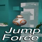 Med den aktuella spel Once upon a light för Android ladda ner gratis Jump force till den andra mobiler eller surfplattan.