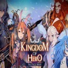 Med den aktuella spel Blossom blast saga för Android ladda ner gratis Kingdom of hero: Tactics war till den andra mobiler eller surfplattan.