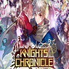 Med den aktuella spel Person the History för Android ladda ner gratis Knights chronicle till den andra mobiler eller surfplattan.