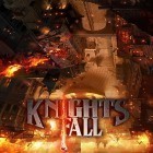Med den aktuella spel Klondike adventures för Android ladda ner gratis Knights fall till den andra mobiler eller surfplattan.