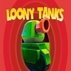 Med den aktuella spel Greedy Burplings för Android ladda ner gratis Loony tanks till den andra mobiler eller surfplattan.