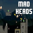 Med den aktuella spel Tom cat rush för Android ladda ner gratis Mad heads till den andra mobiler eller surfplattan.