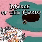 Med den aktuella spel Can you escape: Island för Android ladda ner gratis March of the cards till den andra mobiler eller surfplattan.