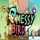 Med den aktuella spel Impossible road för Android ladda ner gratis Messy bird till den andra mobiler eller surfplattan.