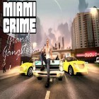 Med den aktuella spel Angry slime: New original match 3 för Android ladda ner gratis Miami crime: Grand gangsters till den andra mobiler eller surfplattan.
