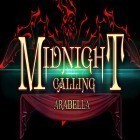 Med den aktuella spel Strikers 1945 3 för Android ladda ner gratis Midnight calling: Arabella till den andra mobiler eller surfplattan.
