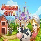 Med den aktuella spel Survive! Mola mola! för Android ladda ner gratis Miracle city 2 till den andra mobiler eller surfplattan.