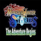 Med den aktuella spel Meltdown för Android ladda ner gratis Monster hunter stories: The adventure begins till den andra mobiler eller surfplattan.
