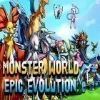 Med den aktuella spel Farm Invasion USA för Android ladda ner gratis Monster world: Epic evolution till den andra mobiler eller surfplattan.