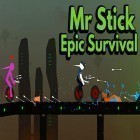 Med den aktuella spel Circus City för Android ladda ner gratis Mr Stick: Epic survival till den andra mobiler eller surfplattan.