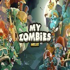 Med den aktuella spel Bob's Christmas story för Android ladda ner gratis My zombies: Melee till den andra mobiler eller surfplattan.