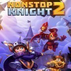 Med den aktuella spel Tap tap gun för Android ladda ner gratis Nonstop knight 2 till den andra mobiler eller surfplattan.