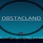 Med den aktuella spel Goat simulator: GoatZ för Android ladda ner gratis Obstacland: Bikes and obstacles till den andra mobiler eller surfplattan.