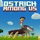 Med den aktuella spel Gravity duck för Android ladda ner gratis Ostrich among us till den andra mobiler eller surfplattan.