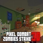 Med den aktuella spel Lone gunner commando: Rush war för Android ladda ner gratis Pixel combat: Zombies strike till den andra mobiler eller surfplattan.