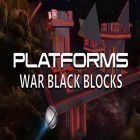Med den aktuella spel Another world: 20th anniversary edition för Android ladda ner gratis Platforms: War black blocks till den andra mobiler eller surfplattan.