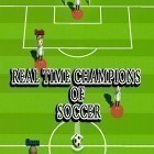 Med den aktuella spel KungFu Warrior för Android ladda ner gratis Real Time Champions of Soccer till den andra mobiler eller surfplattan.