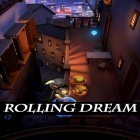 Med den aktuella spel Space marshals för Android ladda ner gratis Rolling dream till den andra mobiler eller surfplattan.